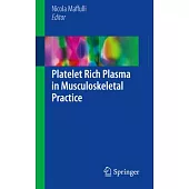 Platelet Rich Plasma in Musculoskeletal Practice