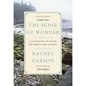 The Sense of Wonder: A Celebration of Nature for Parents and Children