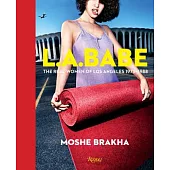 L. A. Babe: The Real Women of Los Angeles 1975-1988