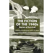 The Fiction of the 1940s: Stories of Survival