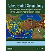 Active Global Seismology: Neotectonics and Earthquake Potential of the Eastern Mediterranean Region