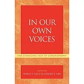 In Our Own Voices: The Changing Face of Librarianship