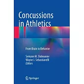 Concussions in Athletics: From Brain to Behavior