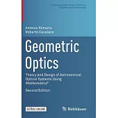 Geometric Optics: Theory and Design of Astronomical Optical Systems Using Mathematica®