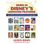 Music in Disney’s Animated Features: Snow White and the Seven Dwarfs to the Jungle Book