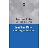 One Thing and Another: Selected Writings 1954-2016