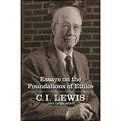 Essays on the Foundations of Ethics