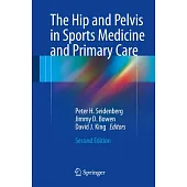 The Hip and Pelvis in Sports Medicine and Primary Care