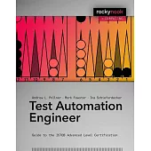 Test Automation Engineer: Guide to the Istqb Advanced Level Certification