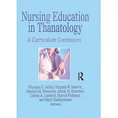 Nursing Education in Thanatology: A Curriculum Continuum