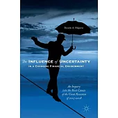The Influence of Uncertainty in a Changing Financial Environment: An Inquiry into the Root Causes of the Great Recession of 2007