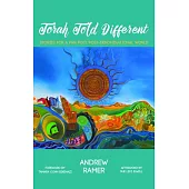 Torah Told Different: Stories for a Pan/Poly/Post-Denominational World