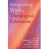 Integrating Work in Theological Education