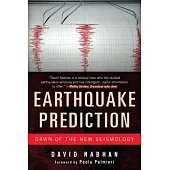 Earthquake Prediction: Dawn of the New Seismology