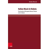 Italian Music in Dakota: The Function of European Musical Theater in U.S. Culture