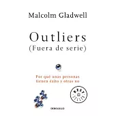 Outliers: Por qué unas personas tienen éxito y otras no/ The Story of Success