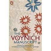 The Voynich Manuscript: The Complete Edition of the World’ Most Mysterious and Esoteric Codex