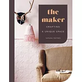 The Maker: Crafting a Unique Space