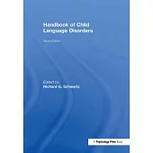 Handbook of Child Language Disorders: 2nd Edition