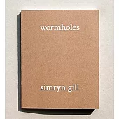 Simryn Gill: Wormholes