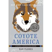 Coyote America: A Natural and Supernatural History