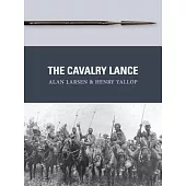 The Cavalry Lance