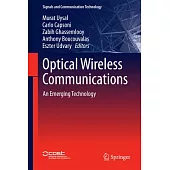 Optical Wireless Communications: An Emerging Technology