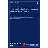 Protecting Muslim Minority Women’s Human Rights at Divorce: Application of the Protection Against Discrimination Guarantee in Norwegian Domestic Law,