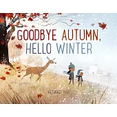 Goodbye Autumn, Hello Winter