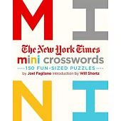 The New York Times Mini Crosswords: 150 Easy Fun-sized Puzzles