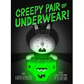 Creepy Pair of Underwear!