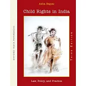 Child Rights in India: Law, Policy, and Practice