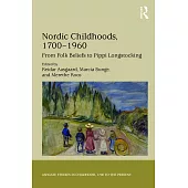 Nordic Childhoods 1700-1960: From Folk Beliefs to Pippi Longstocking