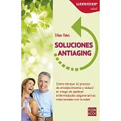 Soluciones antiaging/ Antiaging solutions