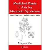 Medicinal Plants in Asia for Metabolic Syndrome: Natural Products and Molecular Basis