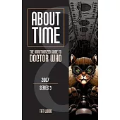 About Time 8: The Unauthorized Guide to Doctor Who (Series 3)