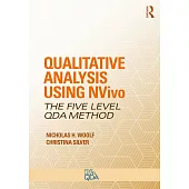 Qualitative Analysis Using NVivo: The Five-Level QDA(R) Method