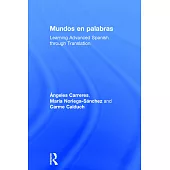 Mundos En Palabras: Learning Advanced Spanish Through Translation