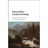 Kant and the Faculty of Feeling