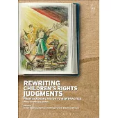 Rewriting Children’s Rights Judgments: From Academic Vision to New Practice