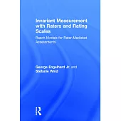 Invariant Measurement with Raters and Rating Scales: Rasch Models for Rater-Mediated Assessments