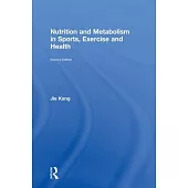 Nutrition and Metabolism in Sports, Exercise and Health
