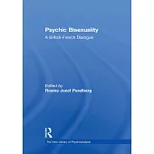 Psychic Bisexuality: A British-French Dialogue