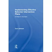 Implementing Effective Behavior Intervention Plans: 8 Steps to Success