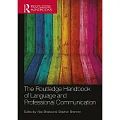 The Routledge Handbook of Language and Professional Communication