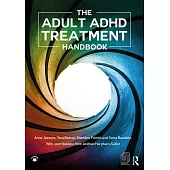 The Adult ADHD Treatment Handbook