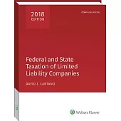 Federal and State Taxation of Limited Liability Companies 2018