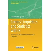 Corpus Linguistics and Statistics with R: Introduction to Quantitative Methods in Linguistics