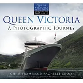Queen Victoria: A Photographic Journey