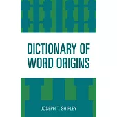 Dictionary of Word Origins